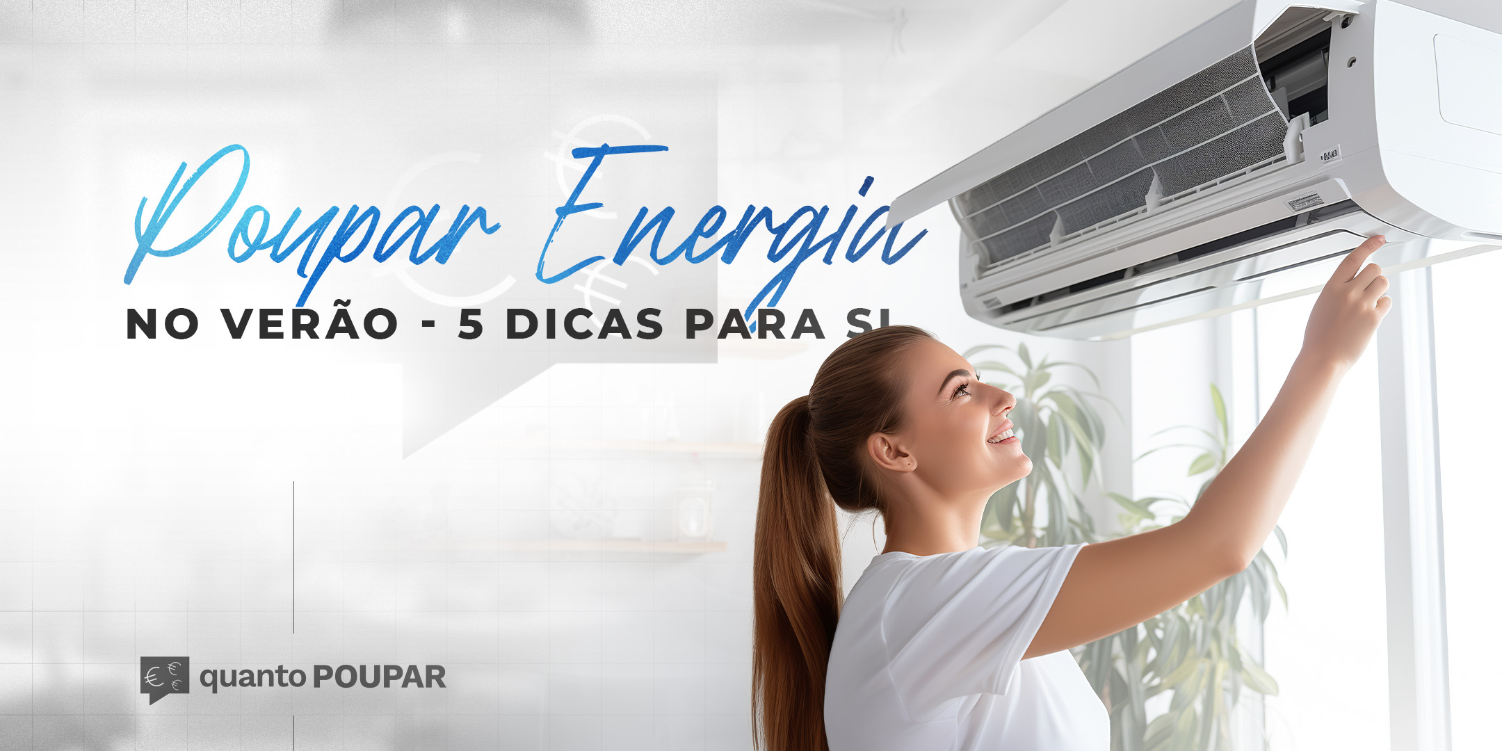 Poupar energia no verão - 5 dicas para si